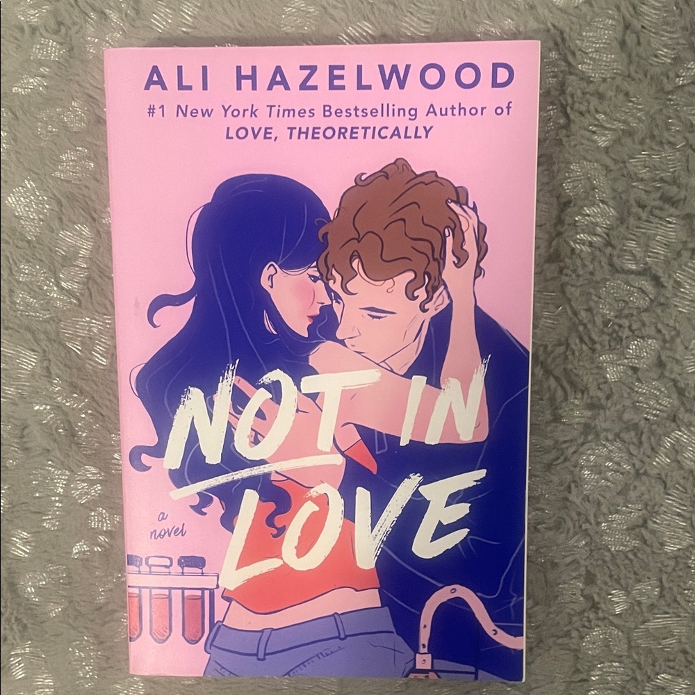 Not In Love by Ali Hazelwood Book